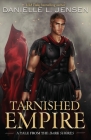 Tarnished Empire By Danielle L. Jensen Cover Image
