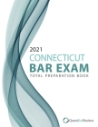 2021 Connecticut Bar Exam Total Preparation Book Cover Image