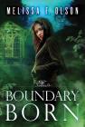 Boundary Born (Boundary Magic #3) By Melissa F. Olson Cover Image