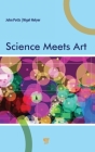 Science Meets Art By John Potts, Nigel Helyer Cover Image