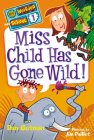 My Weirder School #1: Miss Child Has Gone Wild! Cover Image