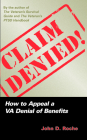 Claim Denied!: How to Appeal a VA Denial of Benefits By John D. Roche Cover Image