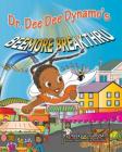 Dr. Dee Dee Dynamo's Beemore Breakthru By Oneeka Williams, Valerie Bouthyette (Illustrator) Cover Image