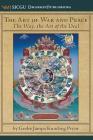 The Art of War and Peace: The Way, The Art of the Deal By Wangmo Tenzin (Editor), Karma Mipham Wangmo, Jampa Kunchog Pryor Cover Image