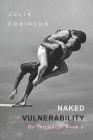 Naked Vulnerability: Book 3: On Intimacy Cover Image