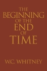 The Beginning of the End of Time Cover Image