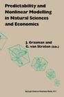 Predictability and Nonlinear Modelling in Natural Sciences and Economics Cover Image