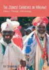 The Zionist Churches in Malawi. History - Theology - Anthropology By Ulf Strohbehn Cover Image