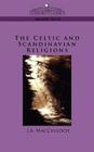 The Celtic and Scandinavian Religions (Cosimo Classics Sacred Texts) Cover Image
