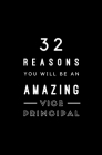 32 Reasons You Will Be An Amazing Vice Principal: Fill In Prompted Memory Book Cover Image