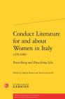 Conduct Literature for and about Women in Italy 1470-1900: Prescribing and Describing Life (Women and Gender in Italy (1500-1900)/Donne E Gender in Ital #1) By Francesco Lucioli (Editor) Cover Image