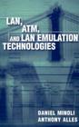 LAN, ATM, and LAN Emulation Technologies Cover Image