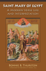 Saint Mary of Egypt: A Modern Verse Life and Interpretation Volume 65 (Monastic Wisdom) By Bonnie B. Thurston, Benedicta Ward (Foreword by) Cover Image