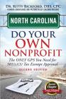 North Carolina Do Your Own Nonprofit: The Only GPS You Need For 501c3 Tax Exempt Approval By Kitty Bickford, R'Tor Maghuyop (Designed by), Judy Hanna (Contribution by) Cover Image