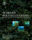 Seaweed Polysaccharides: Isolation, Biological and Biomedical Applications By Jayachandran Venkatesan (Editor), Sukumaran Anil (Editor), Se-Kwon Kim (Editor) Cover Image