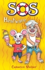 SOS Heatwave By Cameron Stelzer, Cameron Stelzer (Illustrator) Cover Image