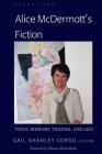 Alice McDermott's Fiction; Voice, Memory, Trauma, and Lies By Gail Shanley Corso (Editor) Cover Image