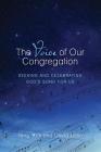 The Voice of Our Congregation: Seeking and Celebrating God's Song for Us By Terry W. York, C. David Bolin Cover Image
