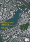 Open Building for Architects: Professional Knowledge for an Architecture of Everyday Environment Cover Image