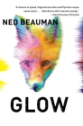 Glow By Ned Beauman Cover Image