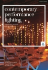 Contemporary Performance Lighting: Experience, Creativity and Meaning (Performance and Design) Cover Image
