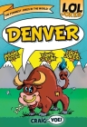 Lol Jokes: Denver By Craig Yoe Cover Image