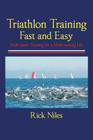 Triathlon Training Fast and Easy Cover Image
