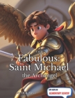 The Fabulous: Saint Michael the Archangel Cover Image