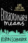 Extraordinary Means By Robyn Schneider Cover Image