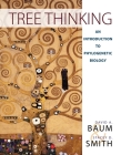 Tree Thinking: An Introduction to Phylogenetic Biology By David Baum, Stacey Smith Cover Image