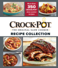 Crockpot Recipe Collection: More Than 350 Crockpot Slow Cooker Recipes (Silver) By Publications International Ltd Cover Image
