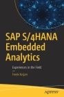 SAP S/4hana Embedded Analytics: Experiences in the Field Cover Image