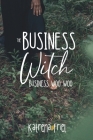 The Business Witch: Business Woo Woo By Katrena Friel Cover Image