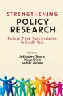 Strengthening Policy Research: Role of Think Tank Initiative in South Asia Cover Image