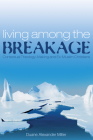 Living among the Breakage Cover Image