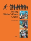 Ruhi Book 3: Teaching Children's Classes - Grade (New Edition)  Cover Image