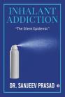 Inhalant Addiction: 