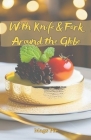 With Knife & Fork Around the Globe By Mags Pie Cover Image