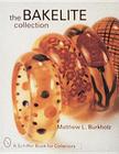 The Bakelite Collection (Schiffer Book for Collectors) Cover Image