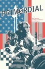 Primordial By Jeff Lemire, Andrea Sorrentino (Artist), Dave Stewart (Artist) Cover Image