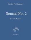 Sonata No. 2 for Violin and Piano: Score and Part By Dmitri N. Smirnov Cover Image