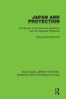 Japan and Protection: The Growth of Protectionist Sentiment and the Japanese Response By Syed Javed Maswood Cover Image