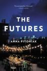 The Futures By Anna Pitoniak Cover Image