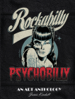 Rockabilly/Psychobilly: An Art Anthology Cover Image