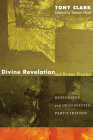 Divine Revelation and Human Practice By Tony Clark, Trevor Hart (Foreword by) Cover Image