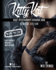 Kitty Kat: Adult Entertainment Non-Nude Resource Book By Freebird Publishers (Editor), Cyber Hut Designs (Illustrator), Mike Enemigo Cover Image