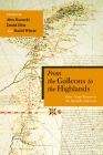 From the Galleons to the Highlands: Slave Trade Routes in the Spanish Americas By Alex Borucki (Editor), David Eltis (Editor), David Wheat (Editor) Cover Image