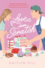 Love from Scratch By Kaitlyn Hill Cover Image