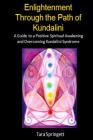 Enlightenment Through the Path of Kundalini By Tara Springett Cover Image