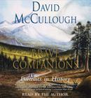 Brave Companions By David McCullough, David McCullough (Read by) Cover Image